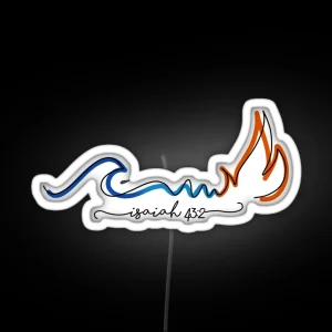 Isaiah 43 2 RGB Neon Sign