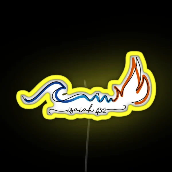 Isaiah 43 2 RGB Neon Sign