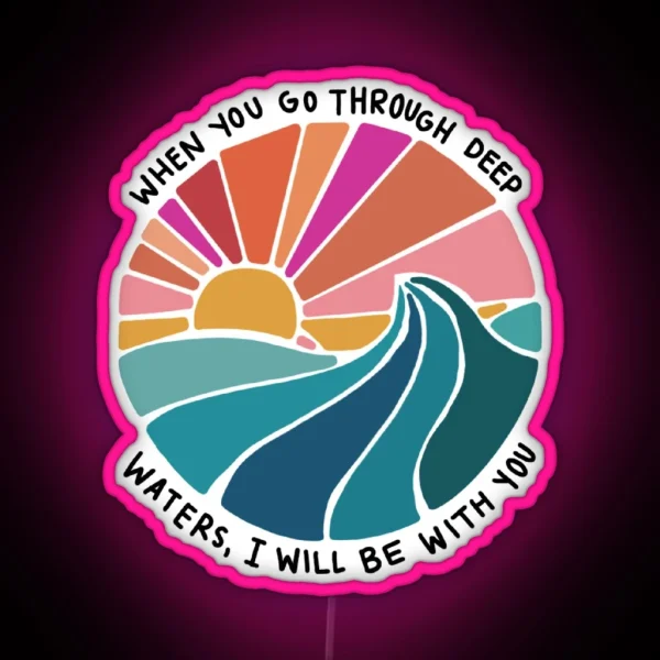 Isaiah 43 2 RGB Neon Sign