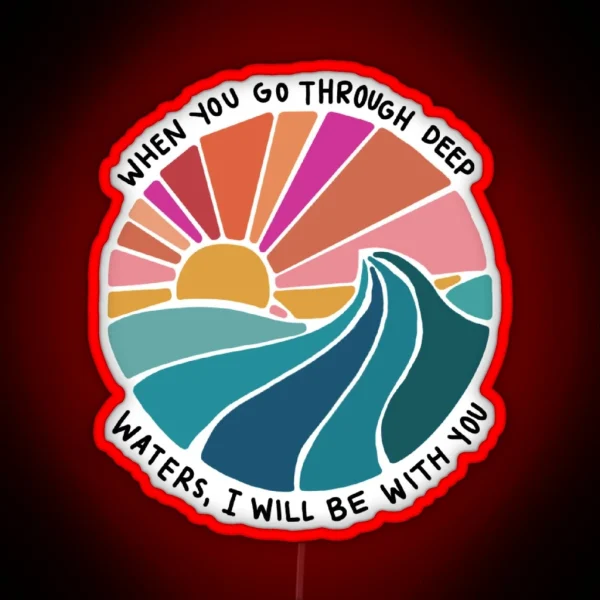 Isaiah 43 2 RGB Neon Sign