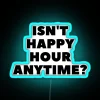 Vibrant Neon Bar Decor, 'Isn't Happy Hour Anytime' Signs Available