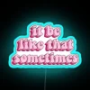Colorful Neon Sign Quote About Embracing Life's Imperfections and Uncertainty
