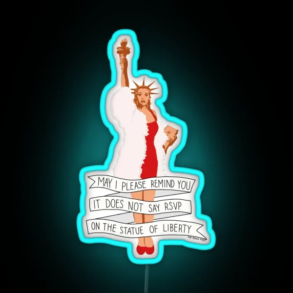 It Does Not Say RSVP On The Statue Of Liberty The Peach RGB Neon Sign