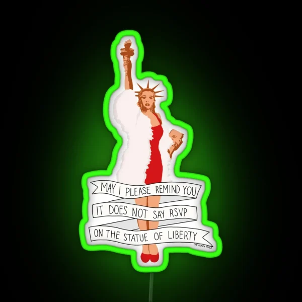 It Does Not Say RSVP On The Statue Of Liberty The Peach RGB Neon Sign
