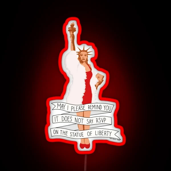 It Does Not Say RSVP On The Statue Of Liberty The Peach RGB Neon Sign
