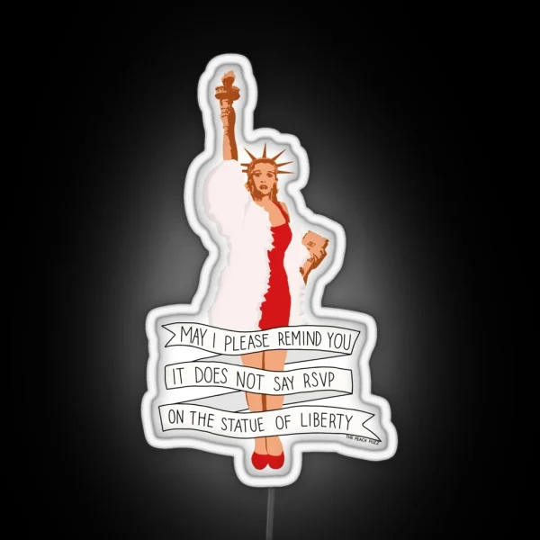 It Does Not Say RSVP On The Statue Of Liberty The Peach RGB Neon Sign