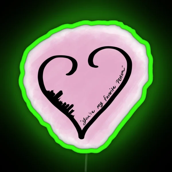 It Ends With Us You Re My Favorite Person RGB Neon Sign