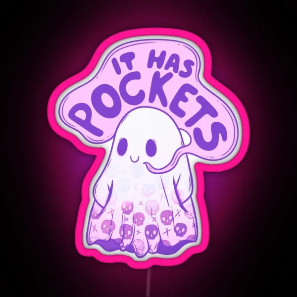 It Has Pockets Spooky Cute Ghost RGB Neon Sign