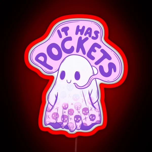 It Has Pockets Spooky Cute Ghost RGB Neon Sign