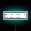 RGB Neon Sign - Contusions Can Be Painful Humorous Warning Sign