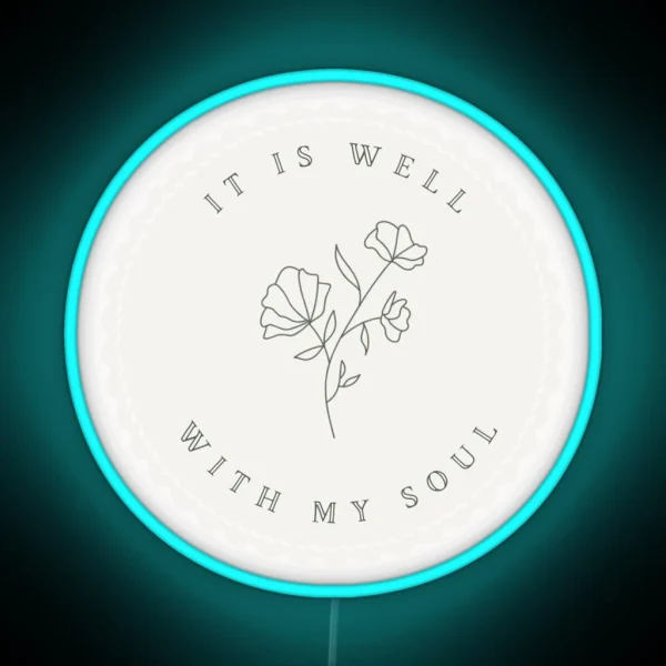 It Is Well With My Soul Decal Led RGB Neon Sign