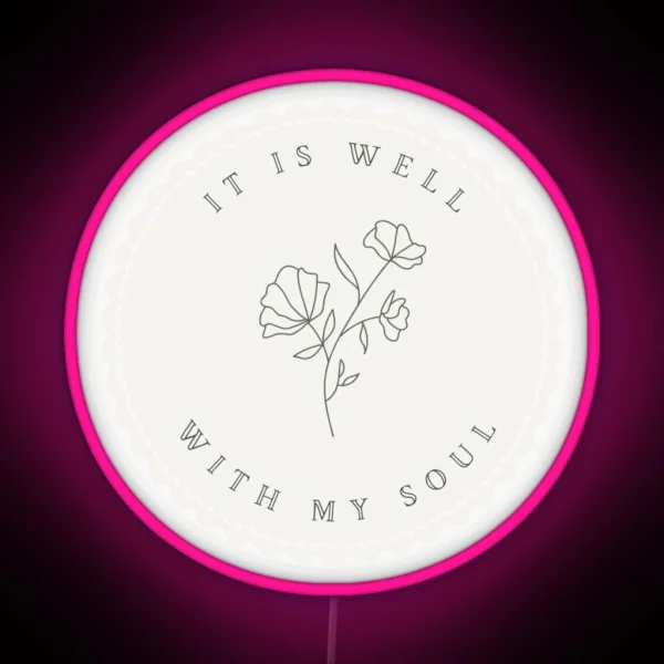 It Is Well With My Soul Decal Led RGB Neon Sign
