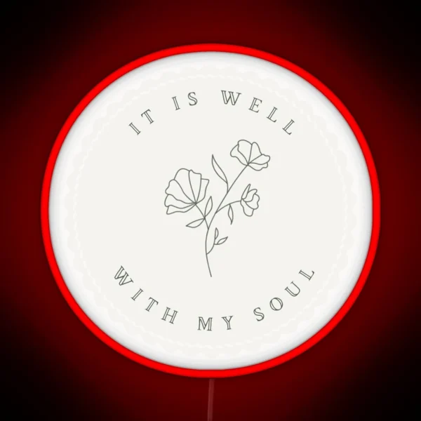 It Is Well With My Soul Decal Led RGB Neon Sign