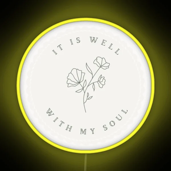It Is Well With My Soul Decal Led RGB Neon Sign