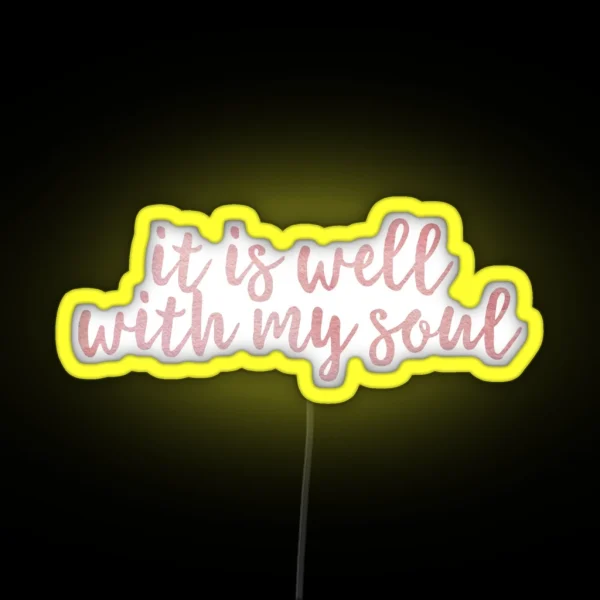 It Is Well With My Soul RGB Neon Sign