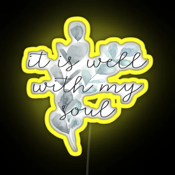 It Is Well With My Soul RGB Neon Sign