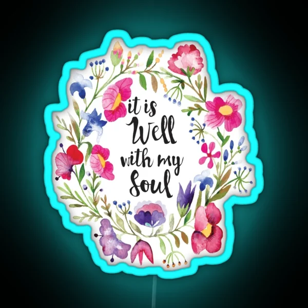 It Is Well With My Soul RGB Neon Sign