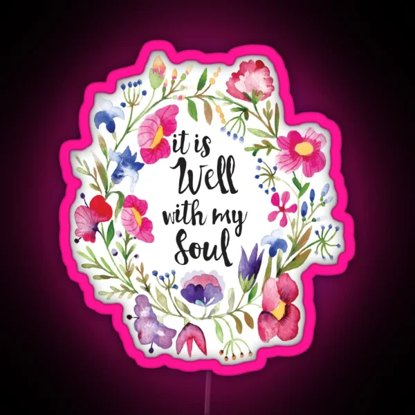 It Is Well With My Soul RGB Neon Sign
