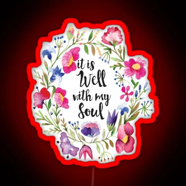 It Is Well With My Soul RGB Neon Sign
