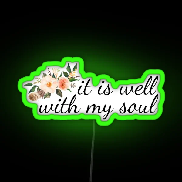 It Is Well With My Soul RGB Neon Sign