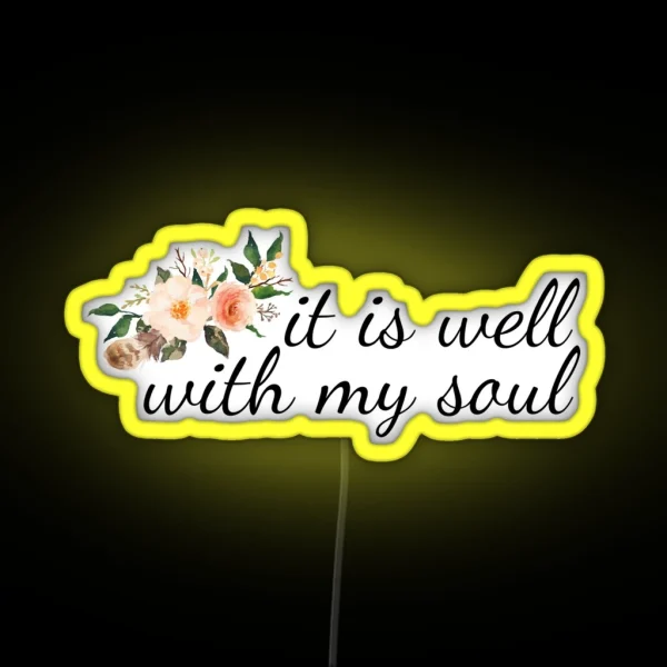 It Is Well With My Soul RGB Neon Sign