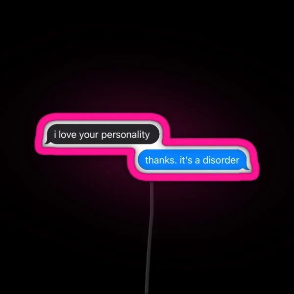It S A Disorder RGB Neon Sign