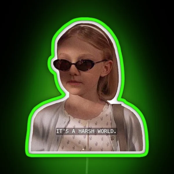 It S A Harsh World RGB Neon Sign