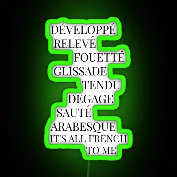 It S All French To Me RGB Neon Sign