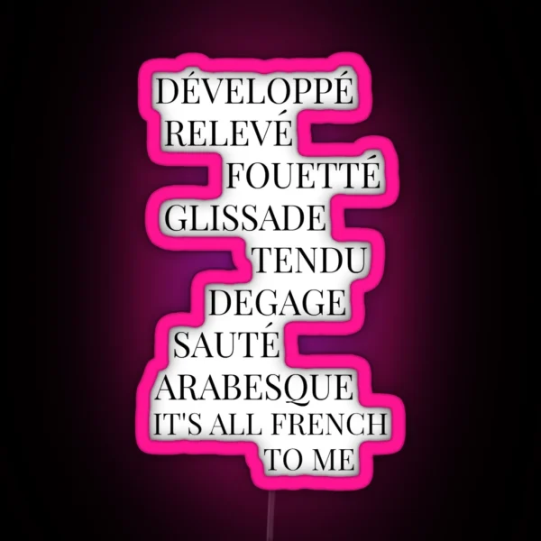 It S All French To Me RGB Neon Sign