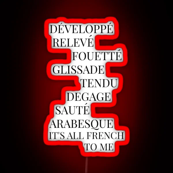 It S All French To Me RGB Neon Sign
