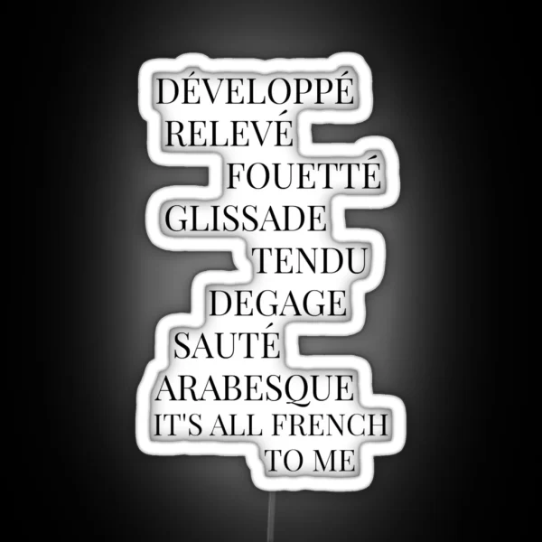 It S All French To Me RGB Neon Sign