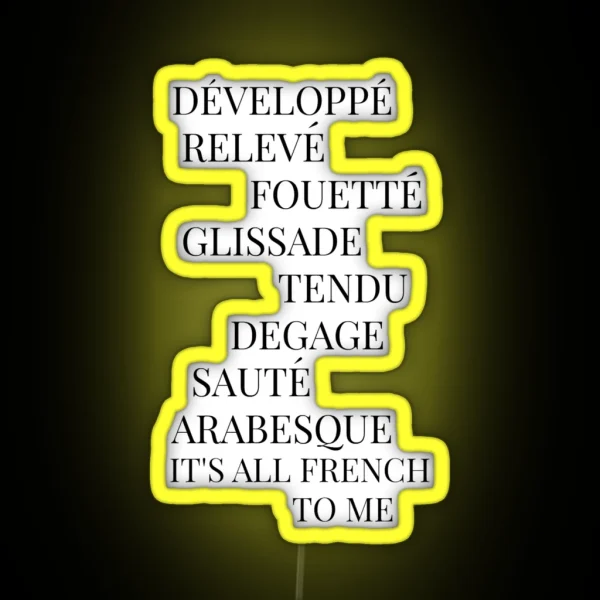 It S All French To Me RGB Neon Sign
