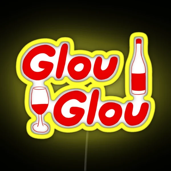 It S All Glou Glou RGB Neon Sign