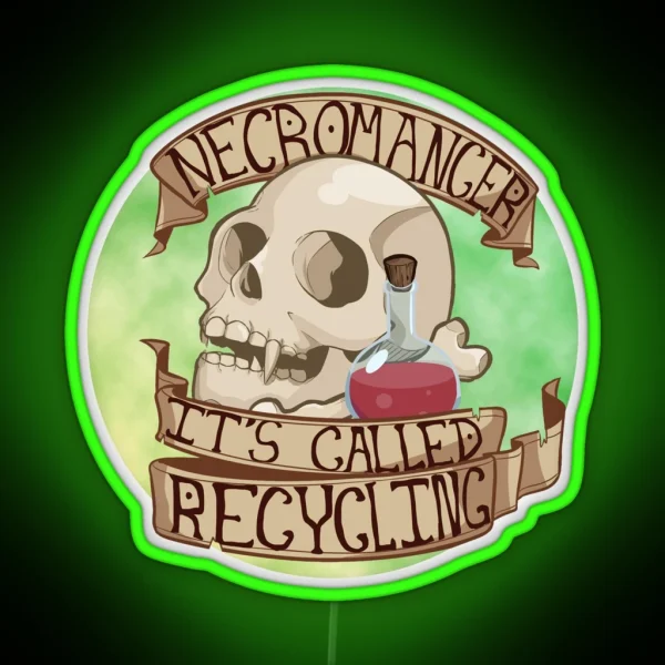 It S Called Recycling RGB Neon Sign
