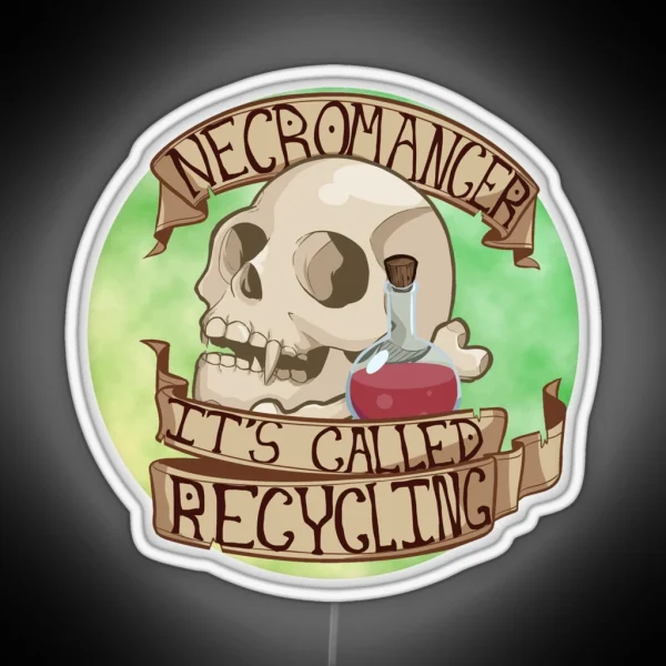 It S Called Recycling RGB Neon Sign