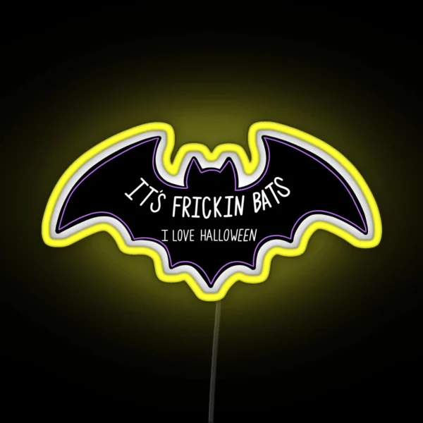 It S Frickin Bats RGB Neon Sign
