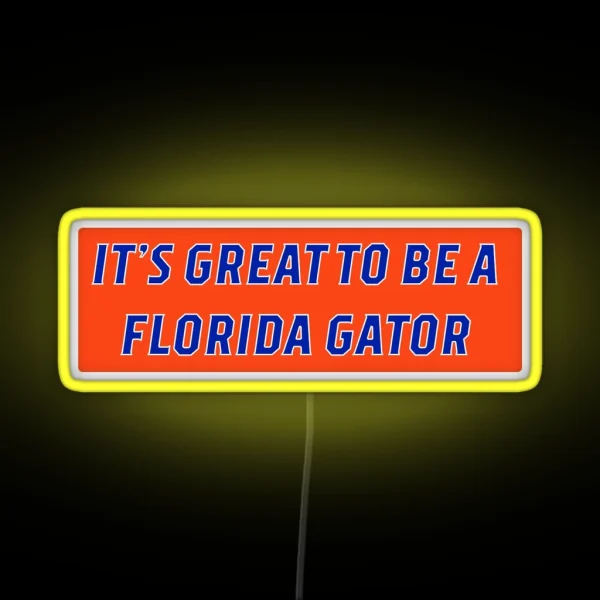 It S Great To Be A Florida Gator RGB Neon Sign