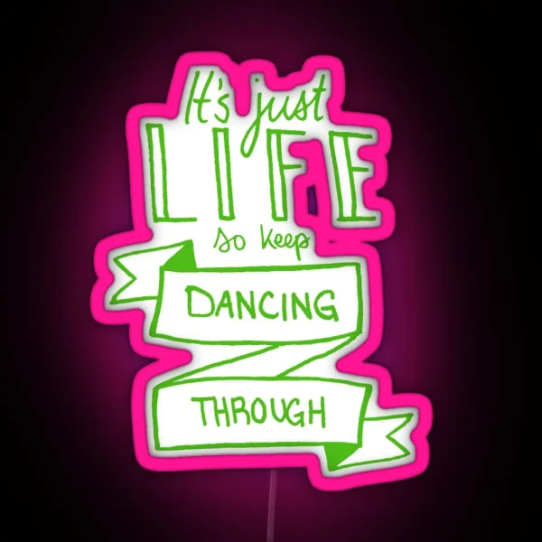 It S Just Life Green RGB Neon Sign