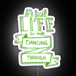 It S Just Life Green RGB Neon Sign