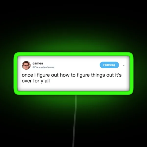 It S Over For Y All RGB Neon Sign