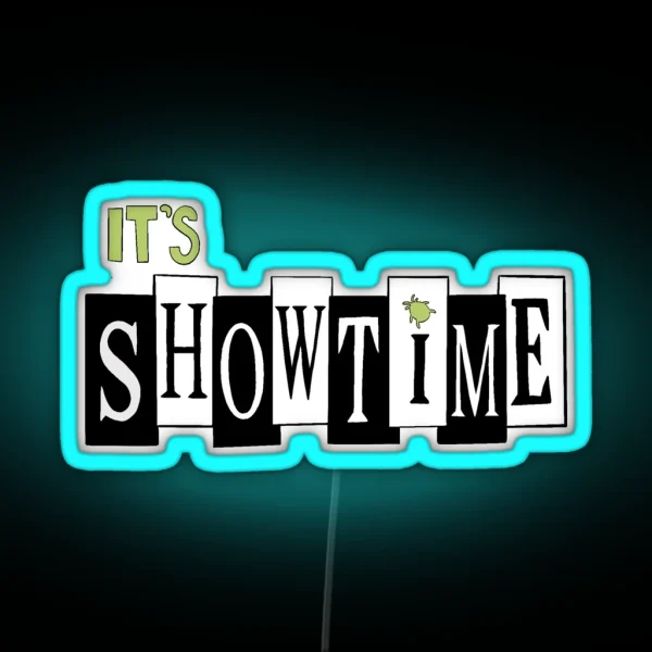 It S Showtime RGB Neon Sign