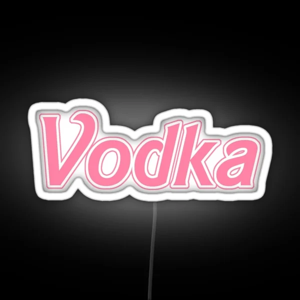 It S Vodka Nice RGB Neon Sign