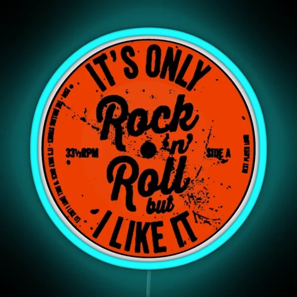 ITS ONLY ROCK N ROLL RGB Neon Sign
