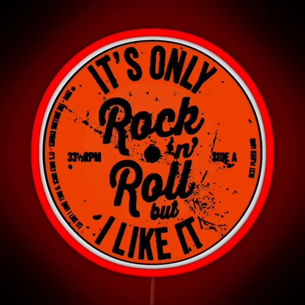ITS ONLY ROCK N ROLL RGB Neon Sign