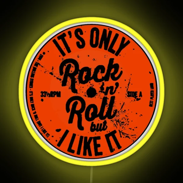 ITS ONLY ROCK N ROLL RGB Neon Sign