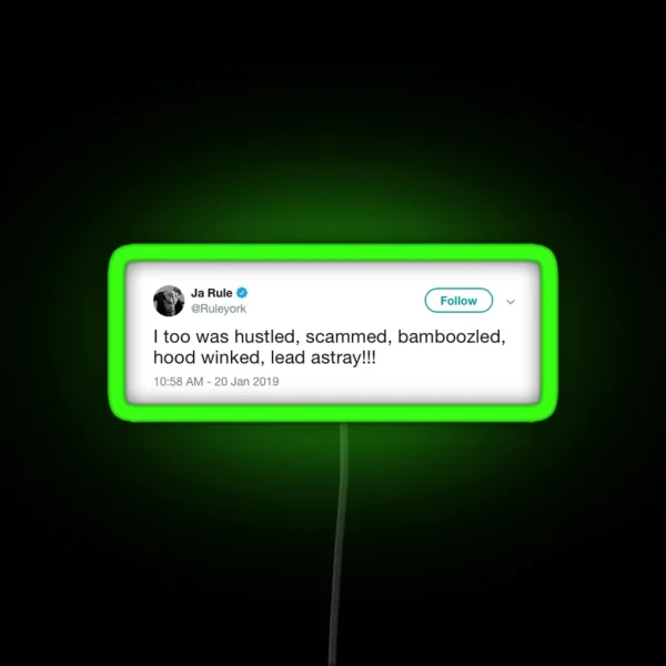 Ja Rule Tweet RGB Neon Sign