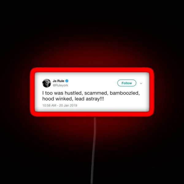 Ja Rule Tweet RGB Neon Sign