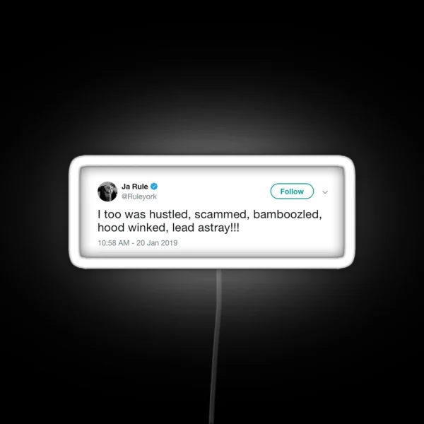 Ja Rule Tweet RGB Neon Sign