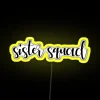 Vibrant Sisterhood Bonding LED Sign Inspired by James Charles Friendship