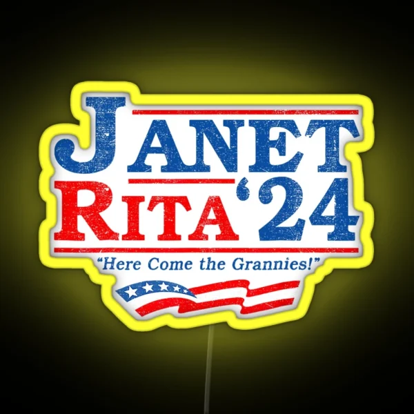 Janet And Rita For President 2024 Gift For Men For Women RGB Neon Sign